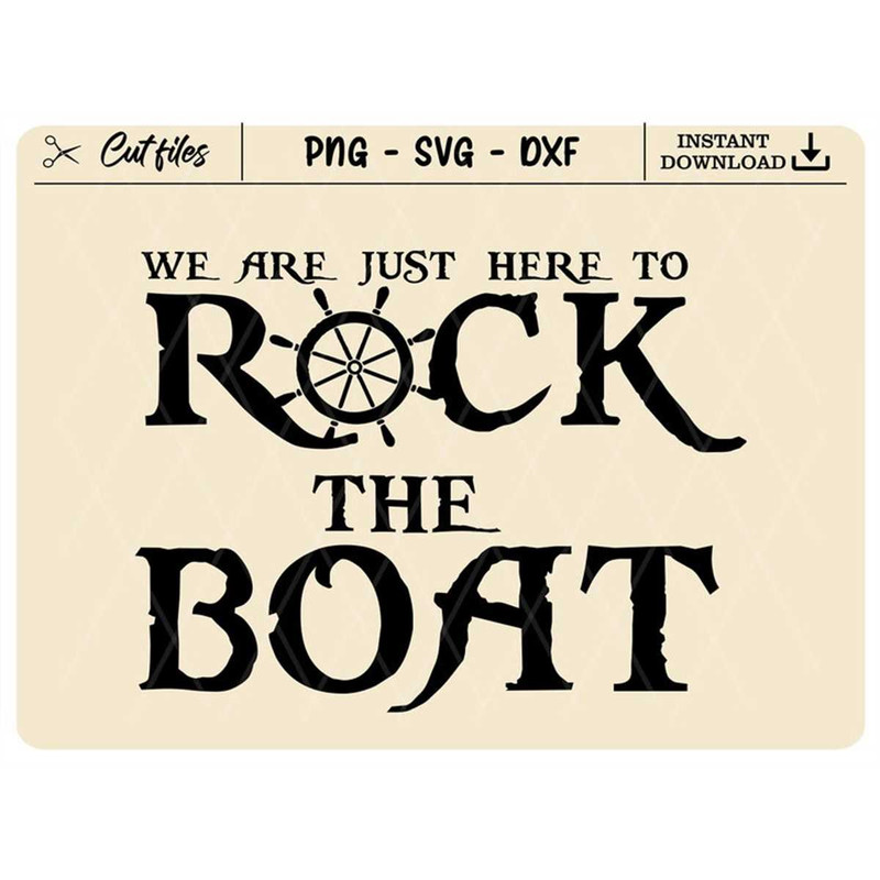 MR-1982023134757-were-just-here-to-rock-the-boat-svg-png-eps-pdf-image-1.jpg