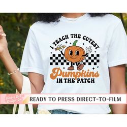 teach the cutest pumpkins, dtf transfers, ready to press, t-shirt transfers, heat transfer, direct to film, fall dtf tra