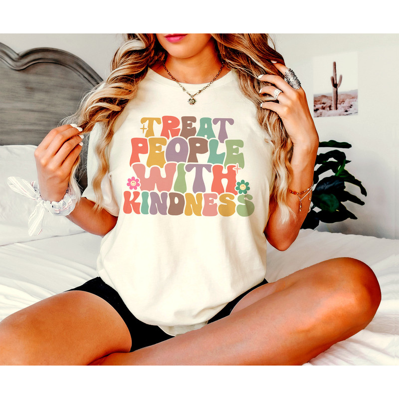 Treat People With Kindness Shirt, Positive Thought Shirt, Motivational T-Shirt, Inspirational Shirt, Funny Kindness Shirt, Good Vibes Shirt - 1.jpg