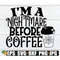 MR-198202314169-im-a-nightmare-before-coffee-nightmare-before-coffee-image-1.jpg