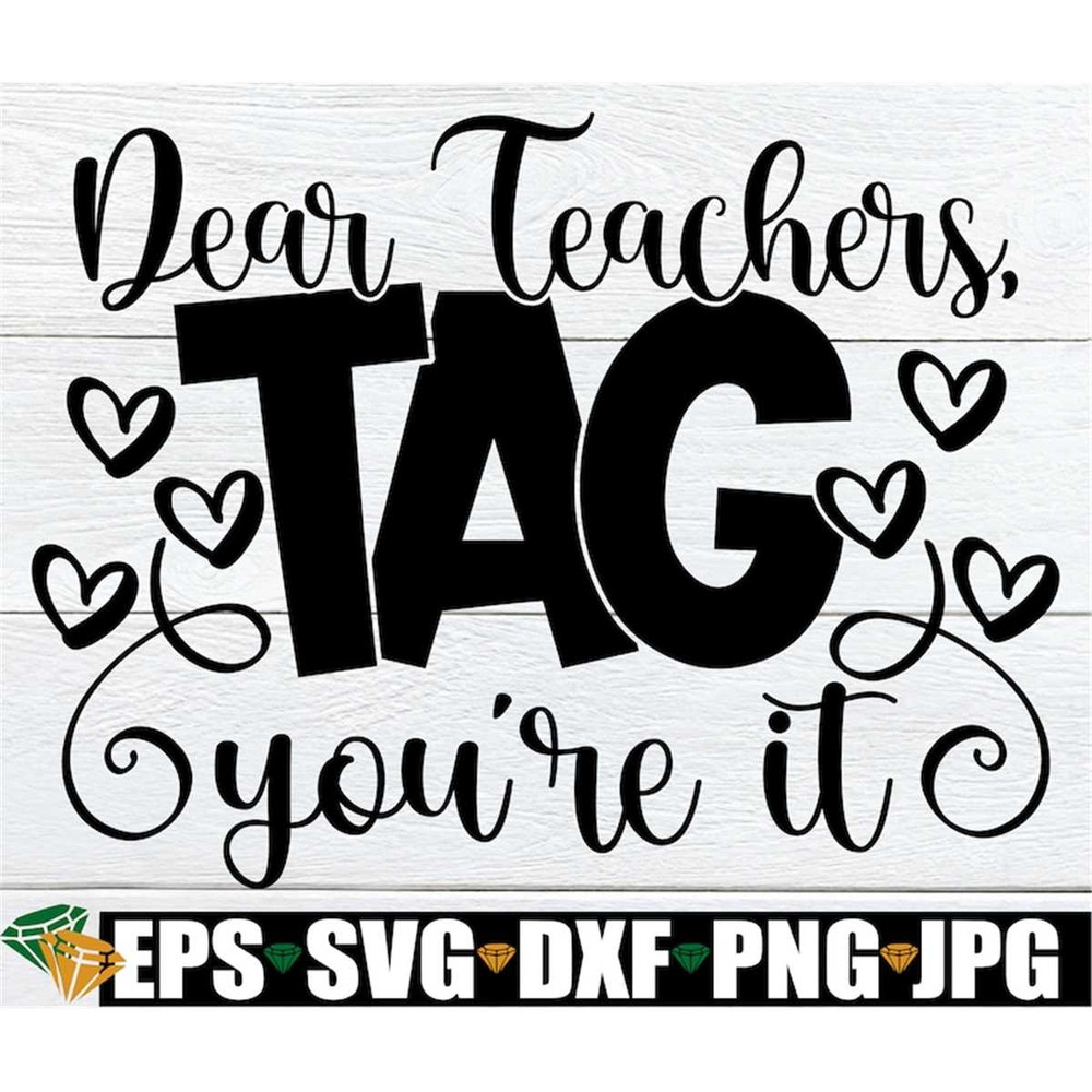 MR-1982023142045-dear-teachers-tag-youre-it-back-to-school-svg-girls-image-1.jpg