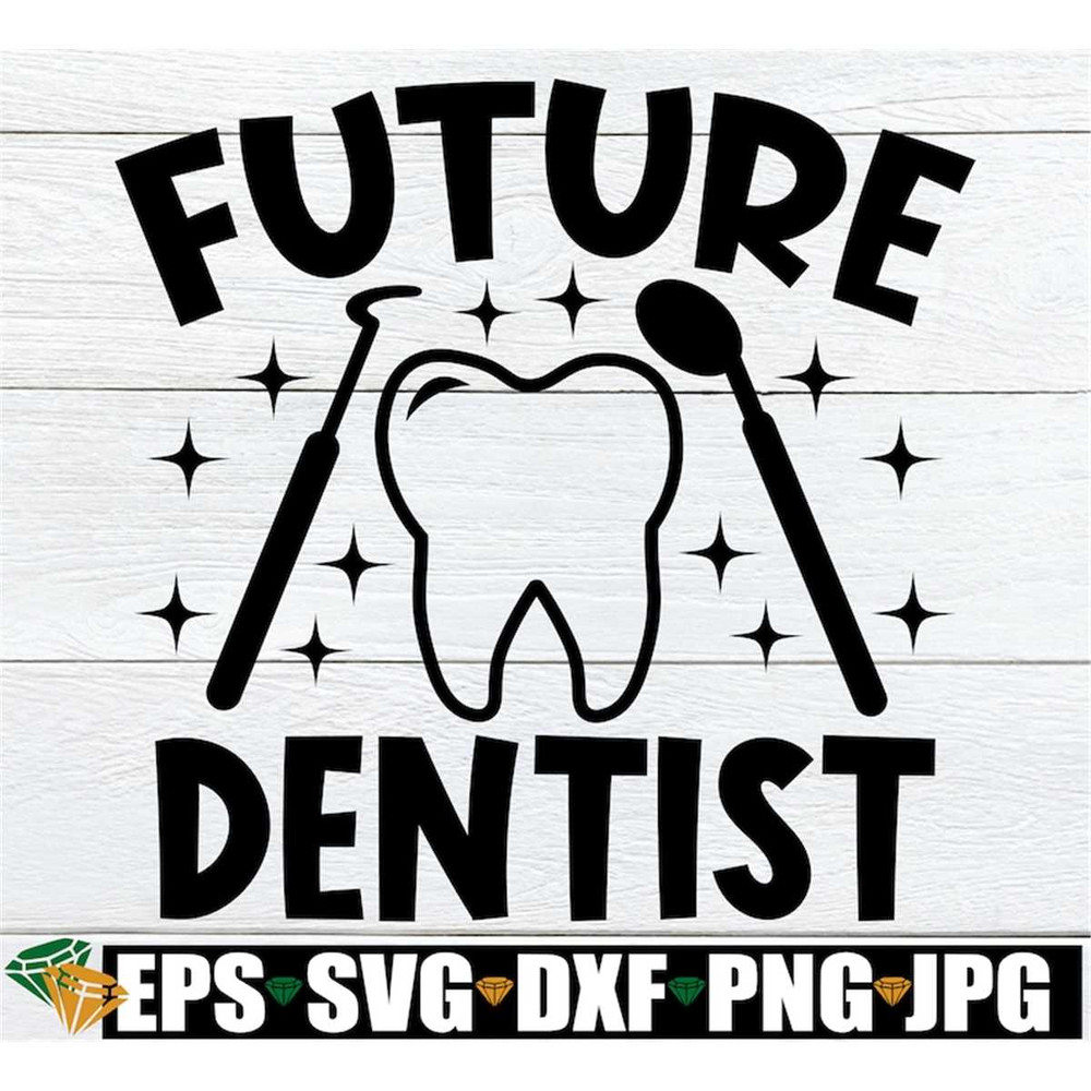 MR-198202314225-future-dentist-dentist-svg-future-dentist-svg-gift-for-image-1.jpg