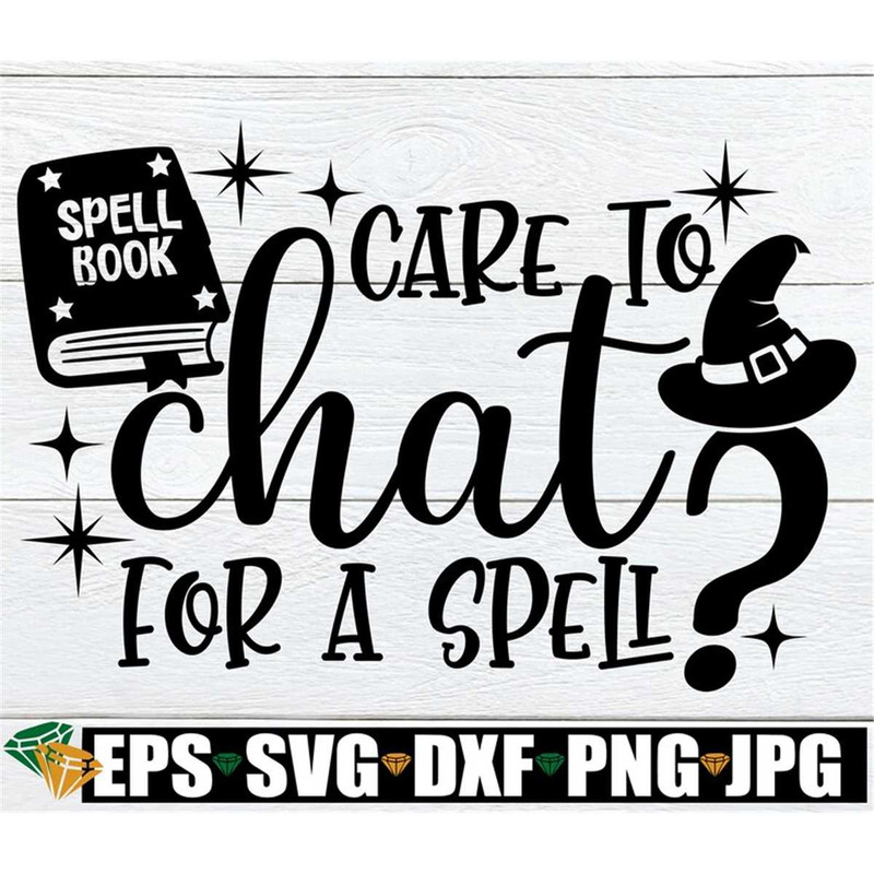 MR-1982023143414-care-to-chat-for-a-spell-halloween-svg-witch-svg-witch-image-1.jpg