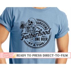 surviving fatherhood one beer at a time, dad dtf transfers, ready to press, t-shirt transfers, heat transfer, dad direct