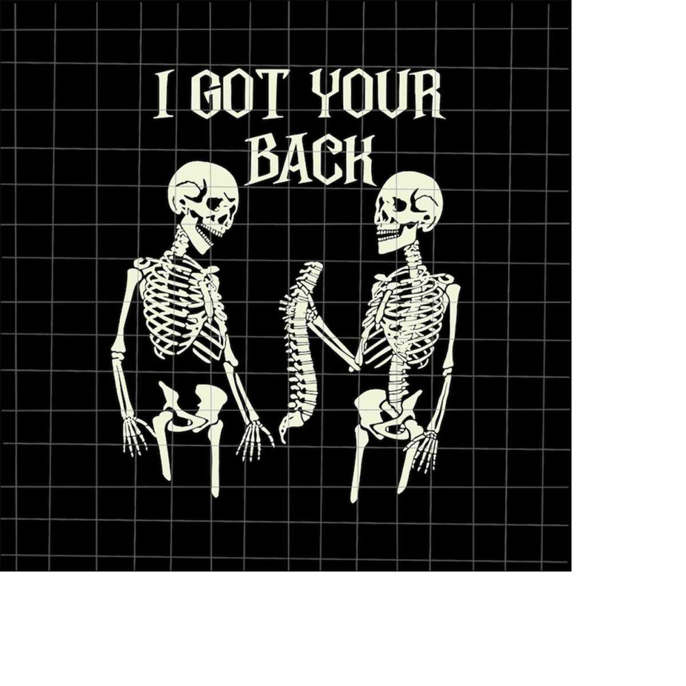 MR-198202315231-i-got-your-back-skeletons-halloween-svg-skeletons-halloween-image-1.jpg