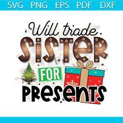 will trade sister for presents png, christmas png, present png