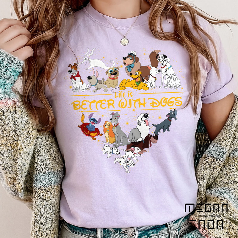 Comfort Colors Life is Better With Dogs Disney Shirt, Disney Dogs Shirt, Disney Dog Mom & Lovers, Magic Kingdom Shirt, Disney Animals Shirt - 3.jpg