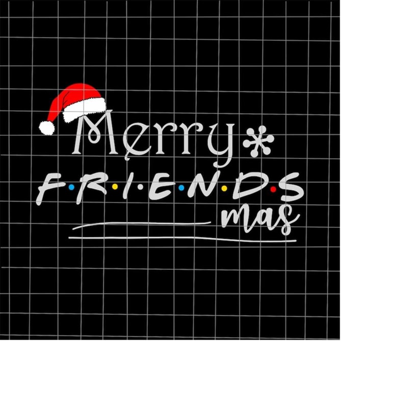 MR-1982023152755-merry-friendsmas-svg-funny-christmas-friends-svg-friends-image-1.jpg