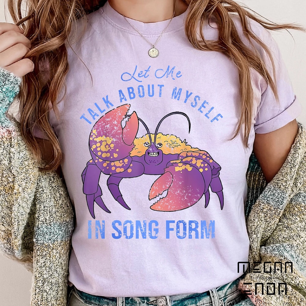 Disney Moana Let Me Talk About Myself In Song Form Tamatoa Shirt, Magic Kingdom Unisex T-shirt, Disney Shirt, Disney Comfort Color Shirt - 4.jpg