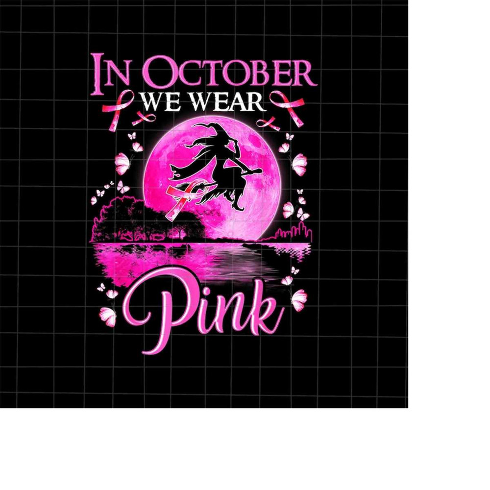 MR-1982023155042-in-october-we-wear-pink-png-witch-halloween-breast-cancer-image-1.jpg