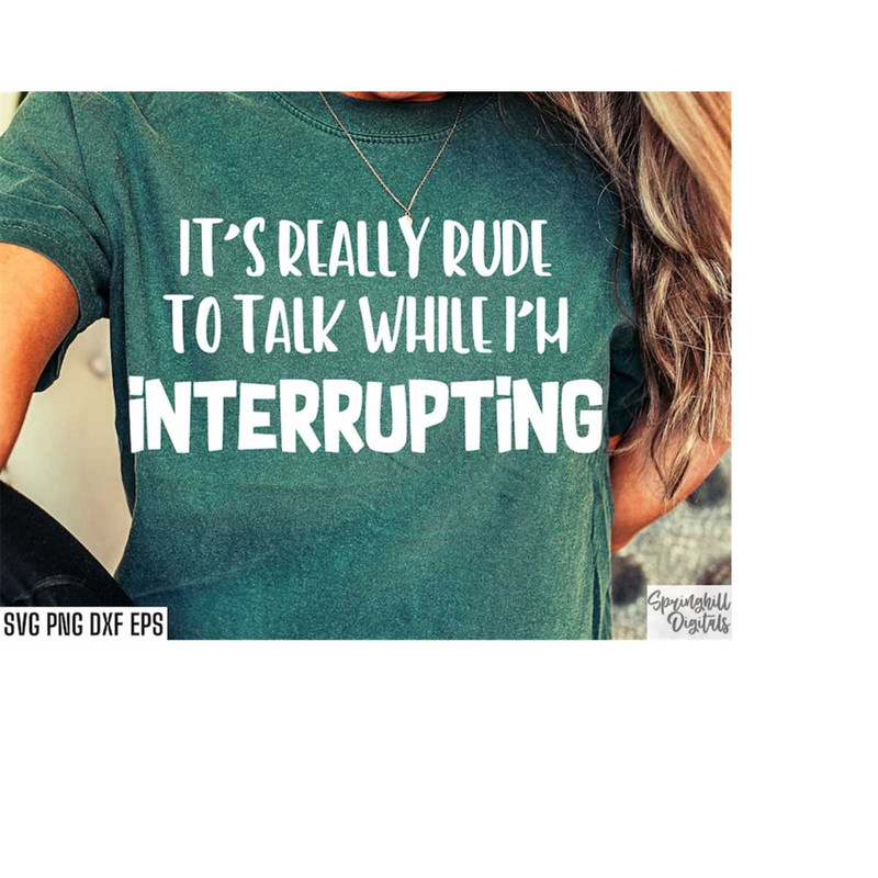 MR-1982023155312-funny-sarcastic-svgs-sarcasm-quotes-interrupting-cut-file-image-1.jpg