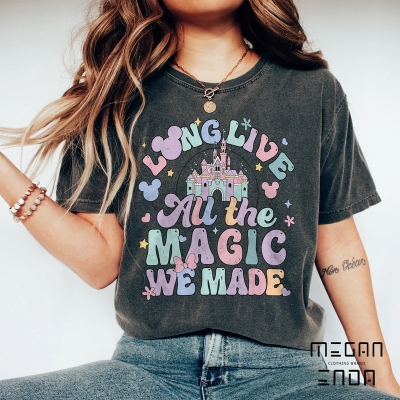 Long Live All The Magic We Made Comfort Colors Shirt, All The Magic Tshirt, The 1971 Castle, Disney Castle Shirt, Disney Family Trip Shirts - 2.jpg
