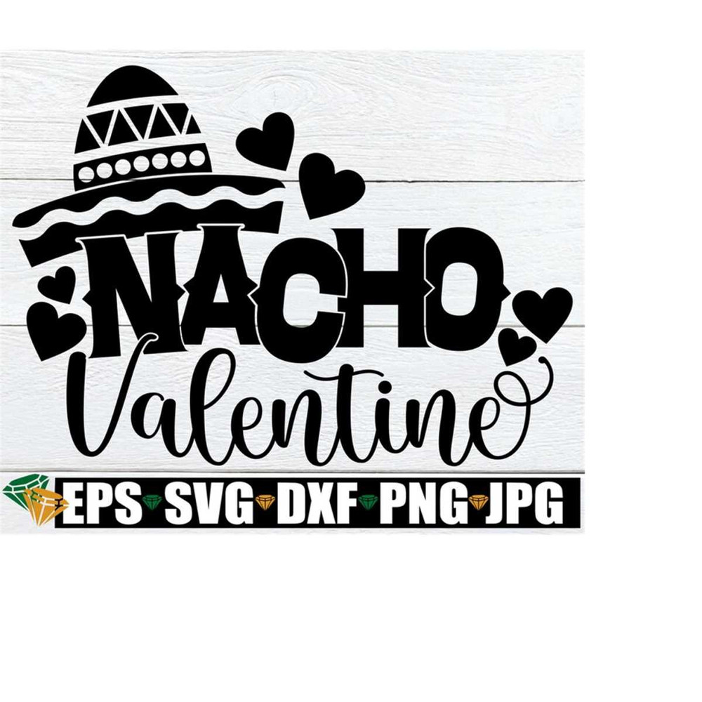 MR-1982023155926-nacho-valentine-funny-valentines-day-valentines-day-image-1.jpg