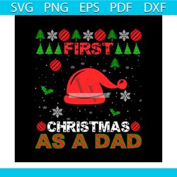 first christ,as as a dad svg, christmas svg, first christmas svg
