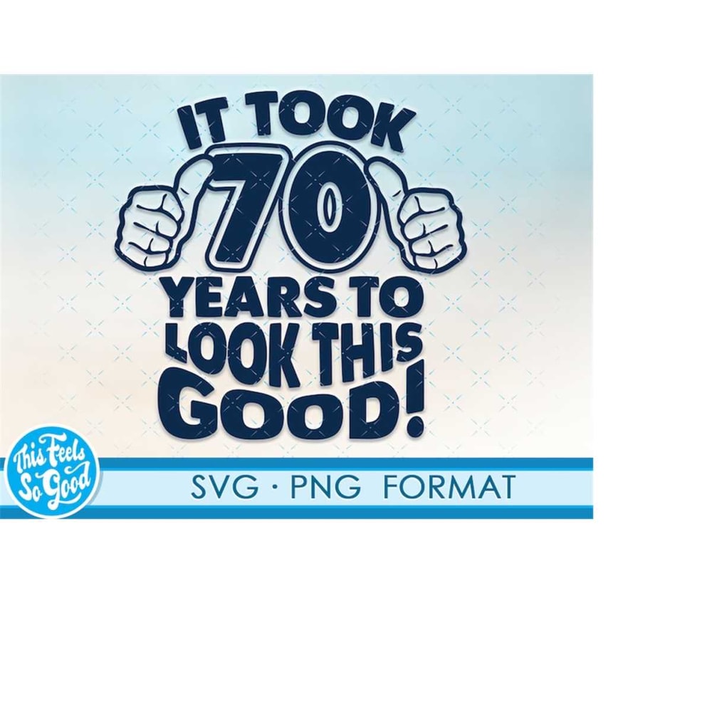 MR-198202316290-funny-70th-birthday-svg-png-turning-70-birthday-svg-cut-image-1.jpg