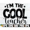 MR-1982023164352-im-the-cool-teacher-funny-pe-teacher-svg-pe-teacher-image-1.jpg