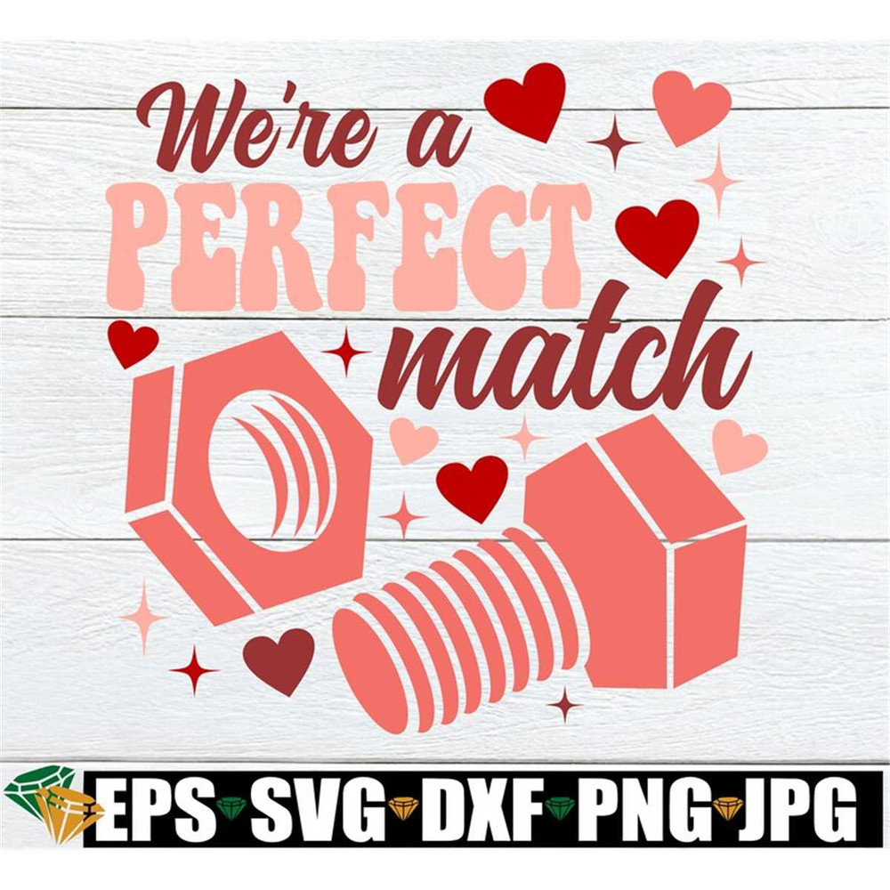 MR-1982023164925-were-a-perfect-match-funny-valentines-day-svg-image-1.jpg