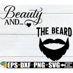 beauty and the beard, matching couples, couples svg, valentine's day couple matching, valentine day couples cut file, sv