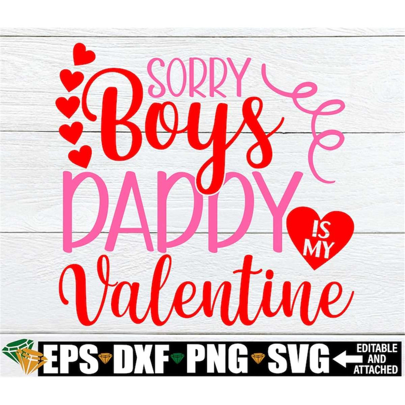 MR-198202317526-sorry-boys-daddy-is-my-valentine-daddys-girl-i-love-my-image-1.jpg