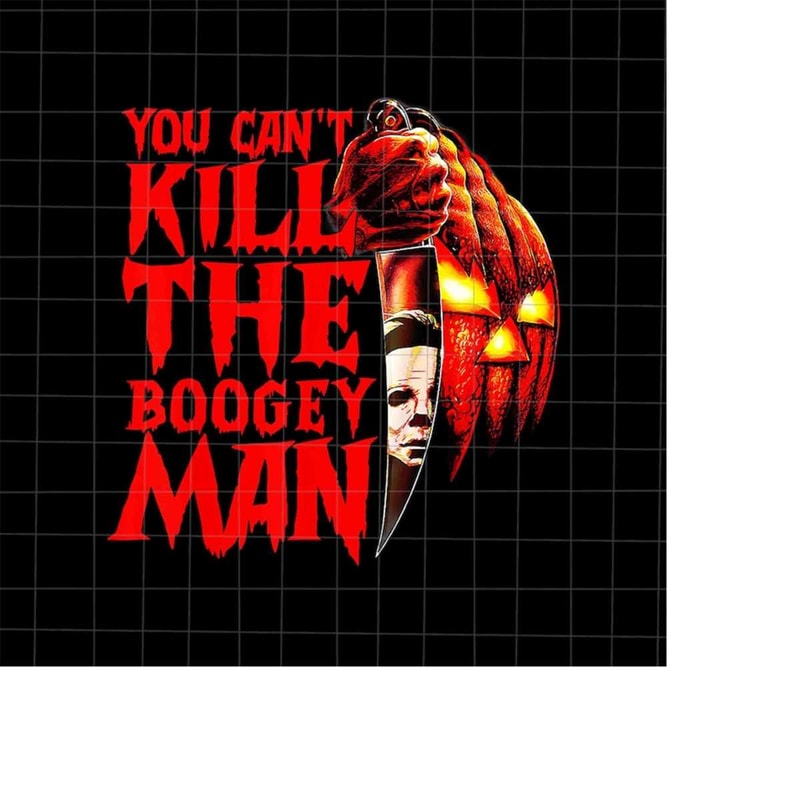 MR-1982023171218-you-cant-kill-the-boogeyman-png-horror-pumpkin-halloween-image-1.jpg