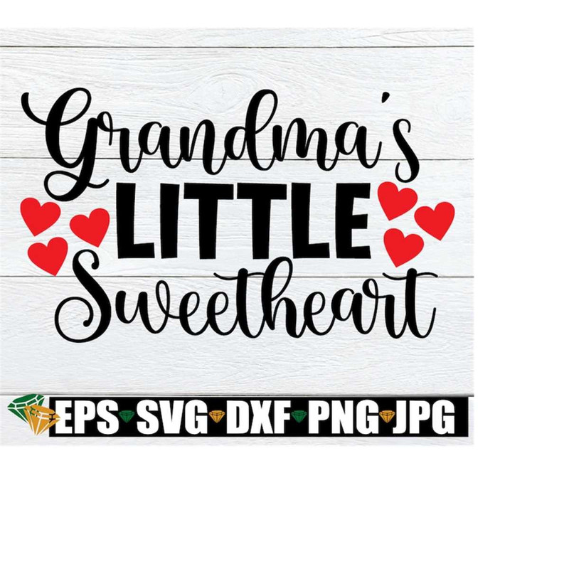 MR-1982023171248-grandmas-sweetheart-valentines-day-i-love-my-image-1.jpg