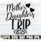 MR-1982023172417-mother-daughters-trip-mother-daughters-trip-shirts-svg-image-1.jpg