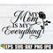 MR-1982023173221-my-mom-is-my-everything-mom-svg-mothers-day-svg-image-1.jpg