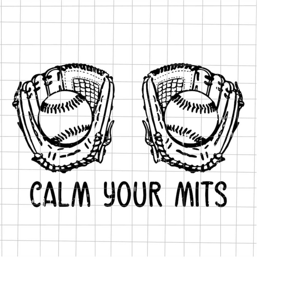 MR-1982023173310-calm-your-mitts-baseball-svg-baseball-mom-svg-love-mother-image-1.jpg
