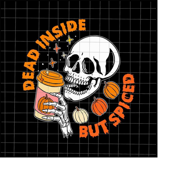 MR-1982023175546-dead-inside-but-spiced-halloween-svg-quote-halloween-svg-image-1.jpg