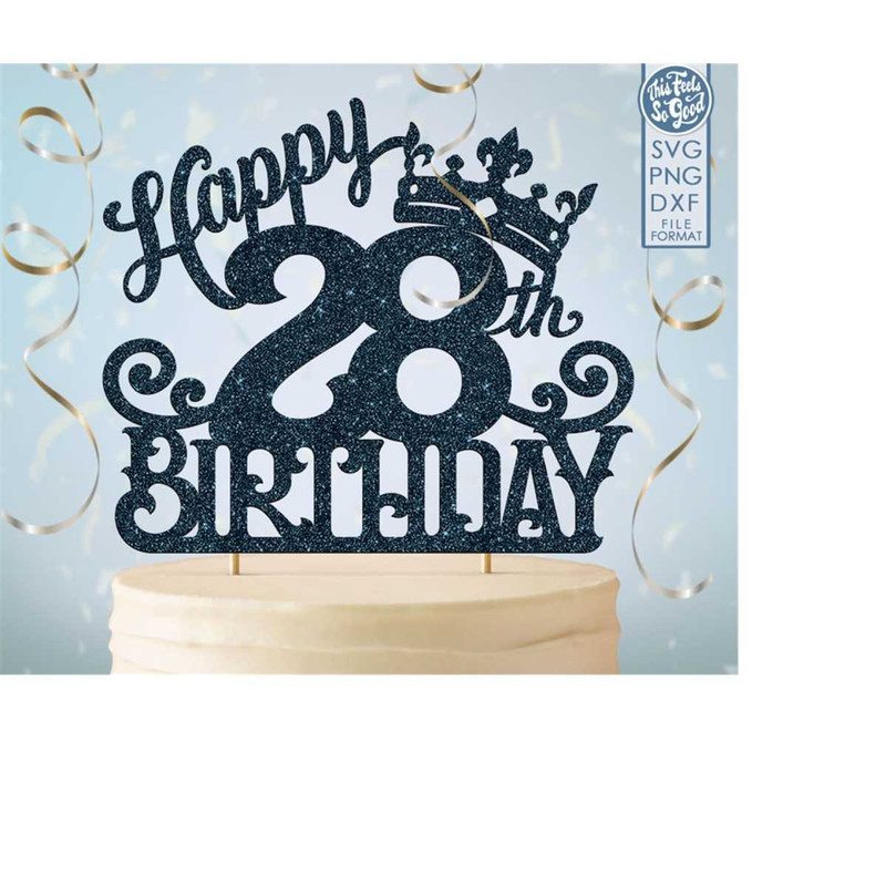 MR-1982023175947-28-28th-birthday-cake-topper-svg-28-28th-happy-birthday-cake-image-1.jpg