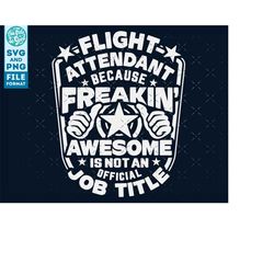 flight attendant svg, flight attendant shirt svg, gift for flight attendant svg cut file, for cricut, cnc svg, silhouett