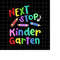 MR-1982023181325-next-stop-kindergarten-svg-preschool-graduation-2023-svg-image-1.jpg