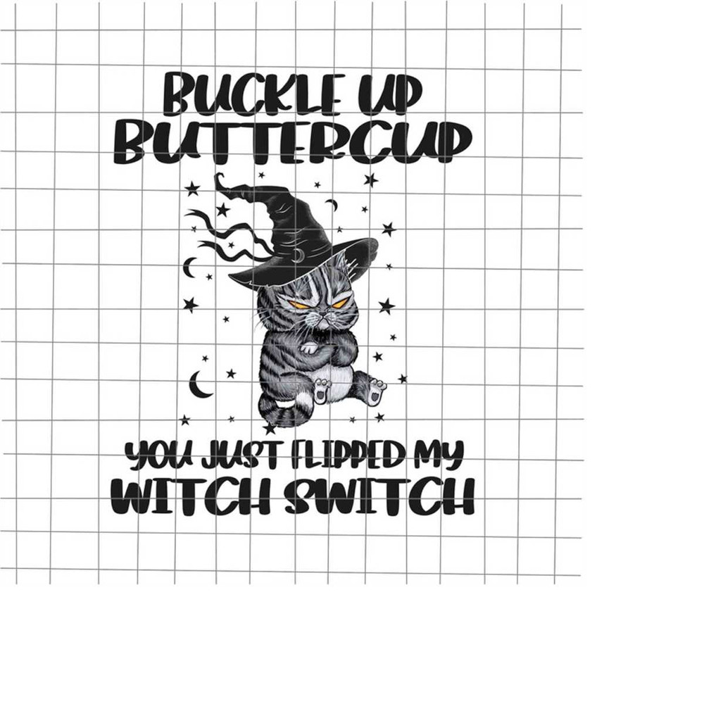 MR-198202318150-black-cat-buckle-up-buttercup-you-just-flipped-my-witch-switch-image-1.jpg