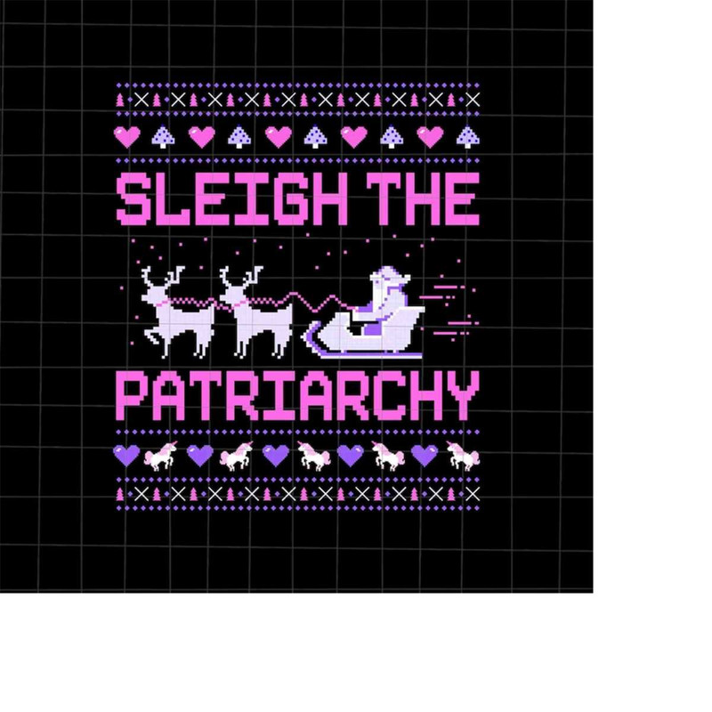 MR-1982023182419-sleigh-the-patriarchy-png-ugly-christmas-pajama-png-image-1.jpg