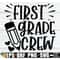 MR-1982023184540-first-grade-crew-matching-first-grade-teacher-shirts-svg-image-1.jpg