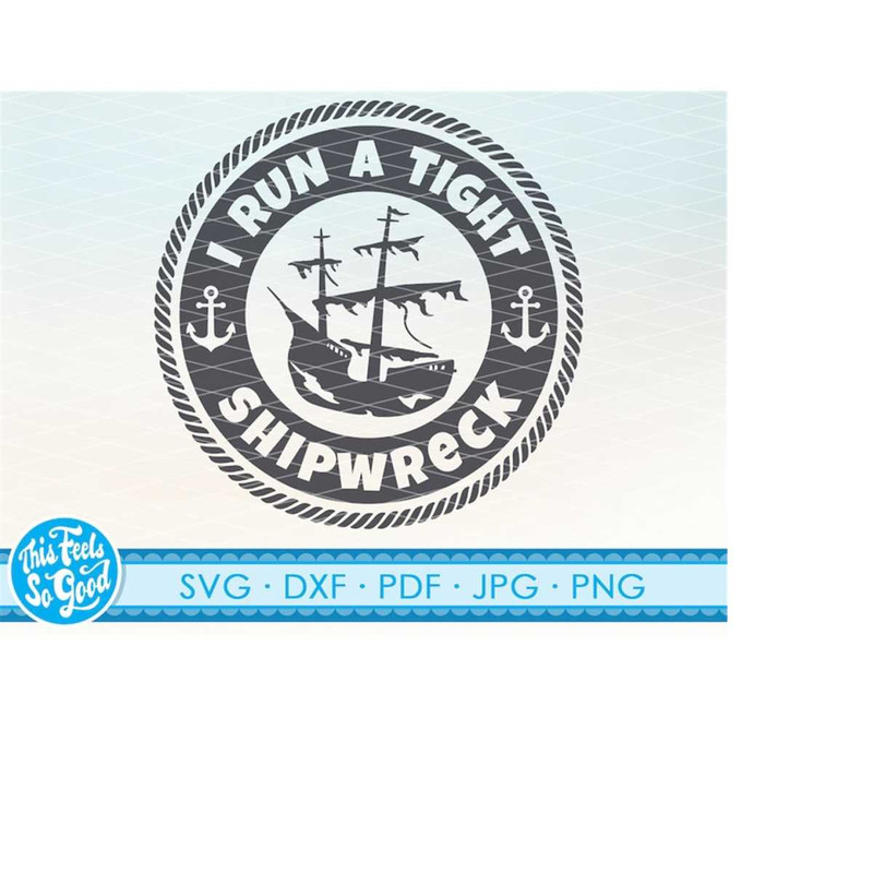 MR-198202318591-funny-mom-svg-cut-file-i-run-a-tight-shipwreck-mom-clipart-image-1.jpg