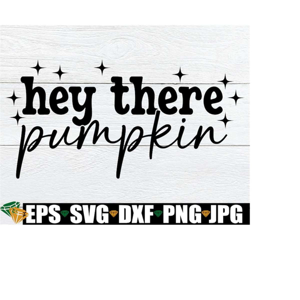 MR-198202319215-hey-there-pumpkin-cute-fall-decor-svg-fall-svg-halloween-image-1.jpg
