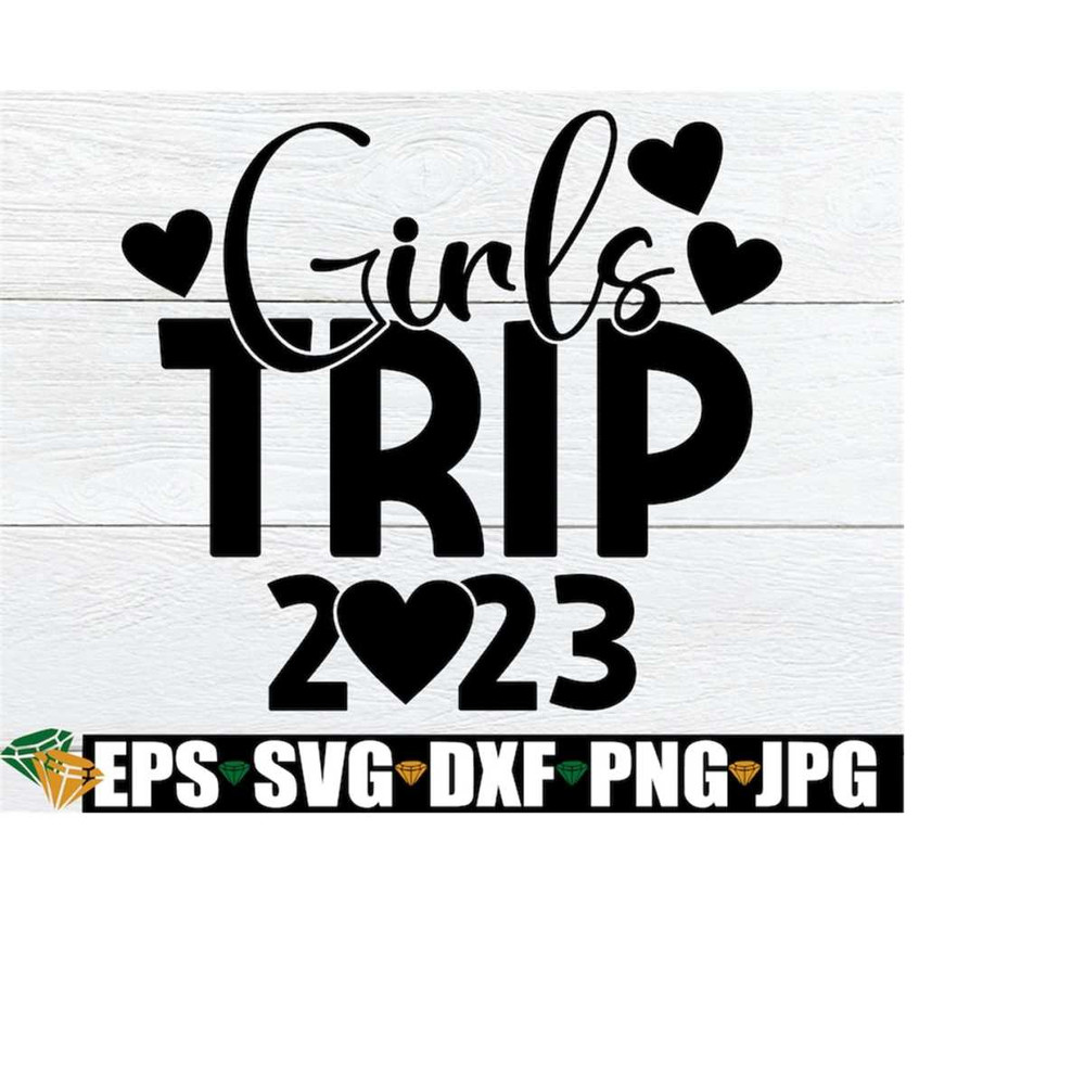MR-1982023191226-girls-trip-2023-matching-girls-trip-2023-girls-trip-girls-image-1.jpg