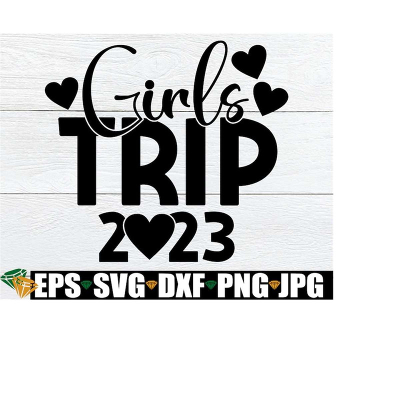 MR-1982023191226-girls-trip-2023-matching-girls-trip-2023-girls-trip-girls-image-1.jpg