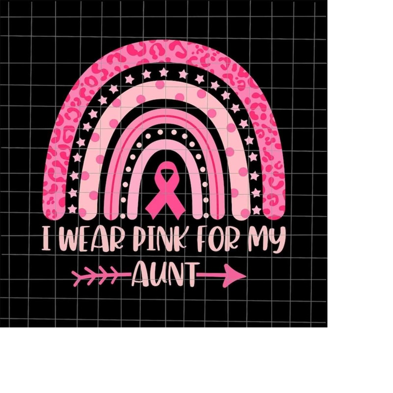 MR-198202319137-i-wear-pink-for-my-aunt-svg-breast-cancer-pink-rainbow-image-1.jpg