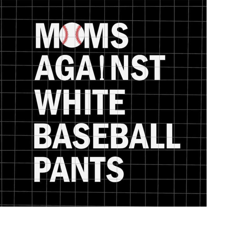 MR-1982023191532-moms-against-white-baseball-pants-svg-baseball-mom-svg-love-image-1.jpg