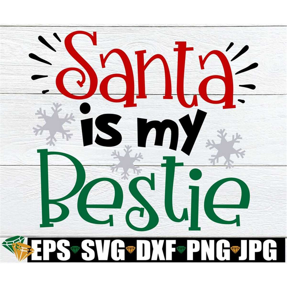 MR-198202319304-santa-is-my-bestie-funny-kids-christmas-shirt-svg-kids-image-1.jpg