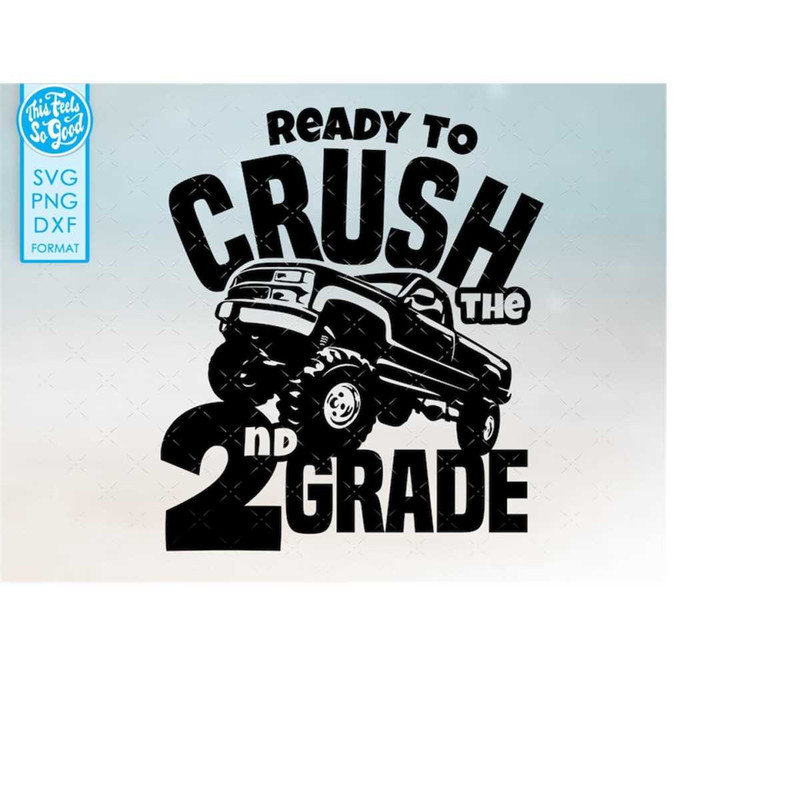 MR-1982023201020-monster-truck-2nd-grade-svg-second-grade-svg-boys-back-to-image-1.jpg