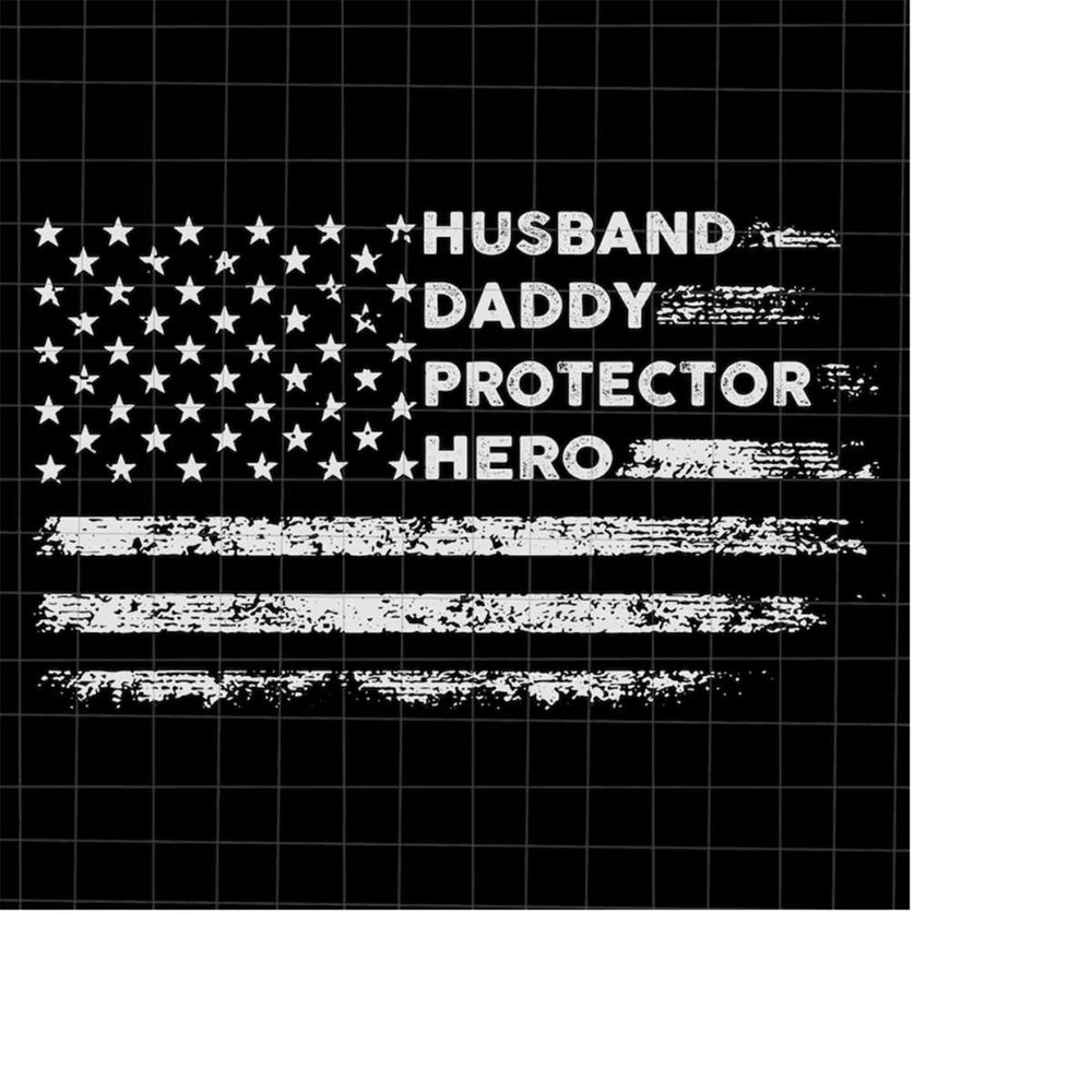 MR-1982023201150-husband-daddy-protector-hero-svg-flag-fathers-day-svg-image-1.jpg