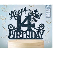 14 14th birthday cake topper svg, 14 14th happy birthday cake topper, happy birthday svg 14 14th birthday cake topper pn