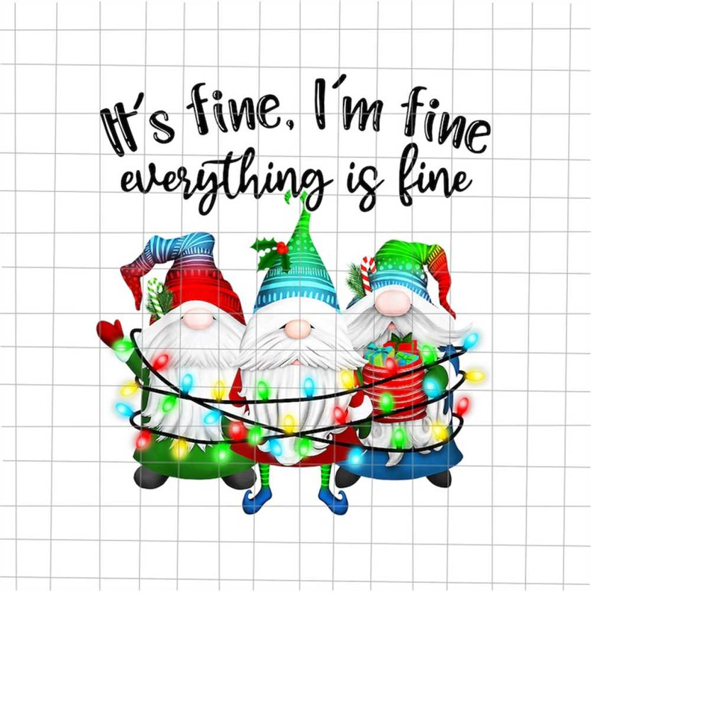 MR-1982023201912-its-fine-im-fine-everything-is-fine-gnome-png-image-1.jpg