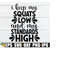 MR-1982023203443-i-keep-my-squats-low-and-my-standards-high-low-squats-high-image-1.jpg