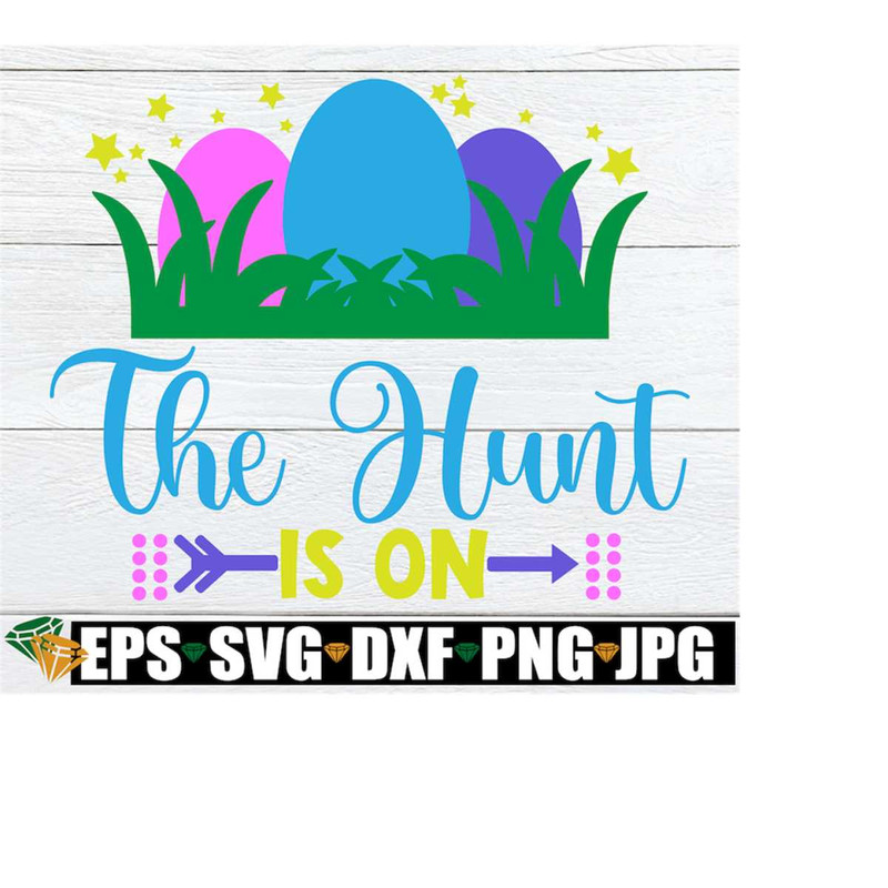 MR-1982023203618-the-hunt-is-on-easter-shirt-svg-easter-svg-kids-easter-image-1.jpg