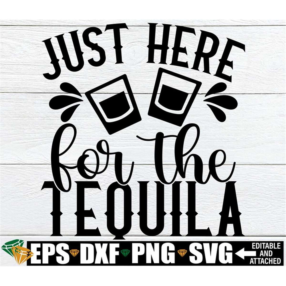 MR-1982023203730-just-here-for-the-tequila-funny-cinco-de-mayo-shirt-svg-image-1.jpg