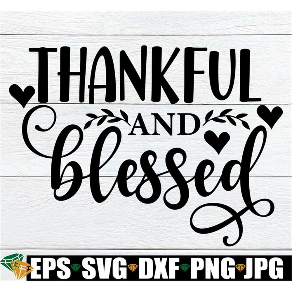 MR-1982023204544-thankful-and-blessed-blessed-cut-file-thankful-cut-file-image-1.jpg